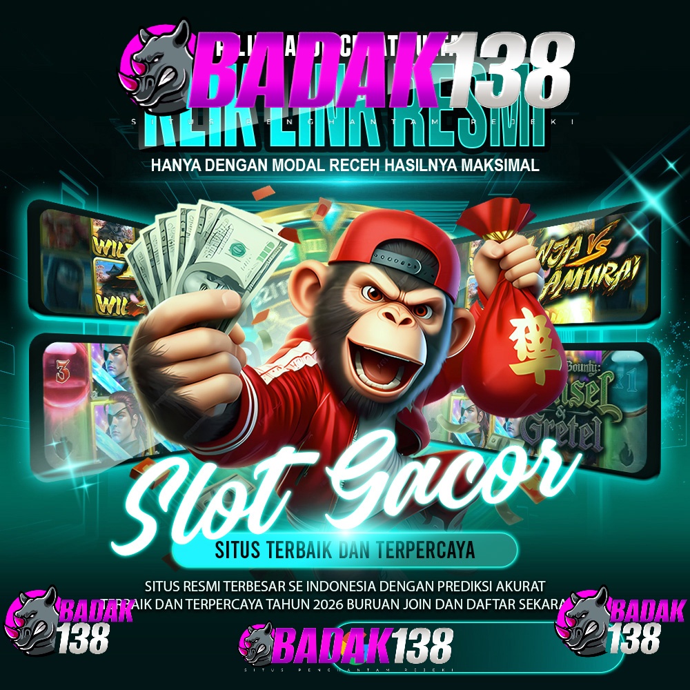 BADAK138: Slot Gacor Kekinian Gameplay Seru Dengan Tampilan Yang Makin Kece